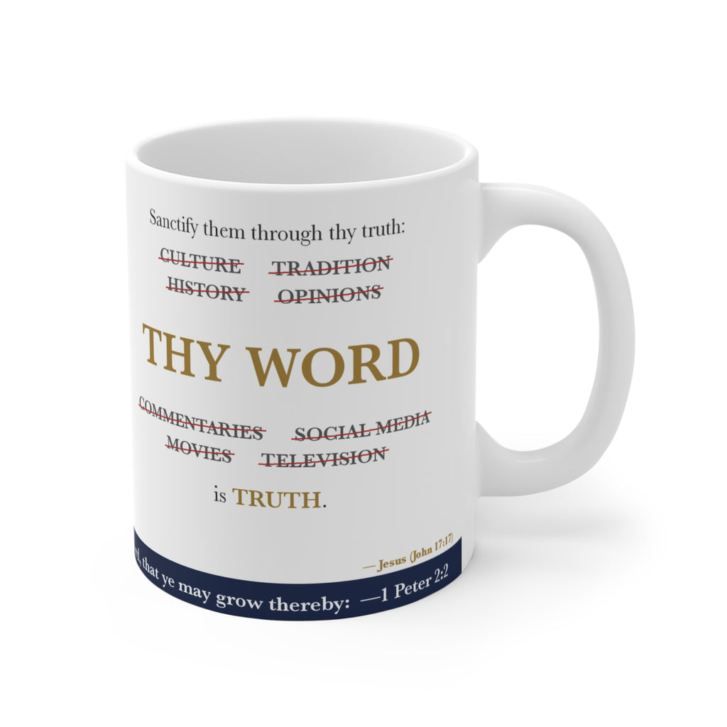 Thy WORD is TRUTH — John 17:17 Scripture Mug (Crossed-Out Words)