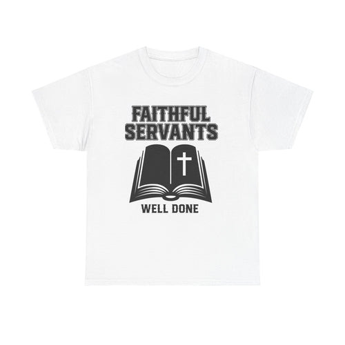 Faithful Servants Christian t-shirt - ALIVE With Jesus apparel - front view