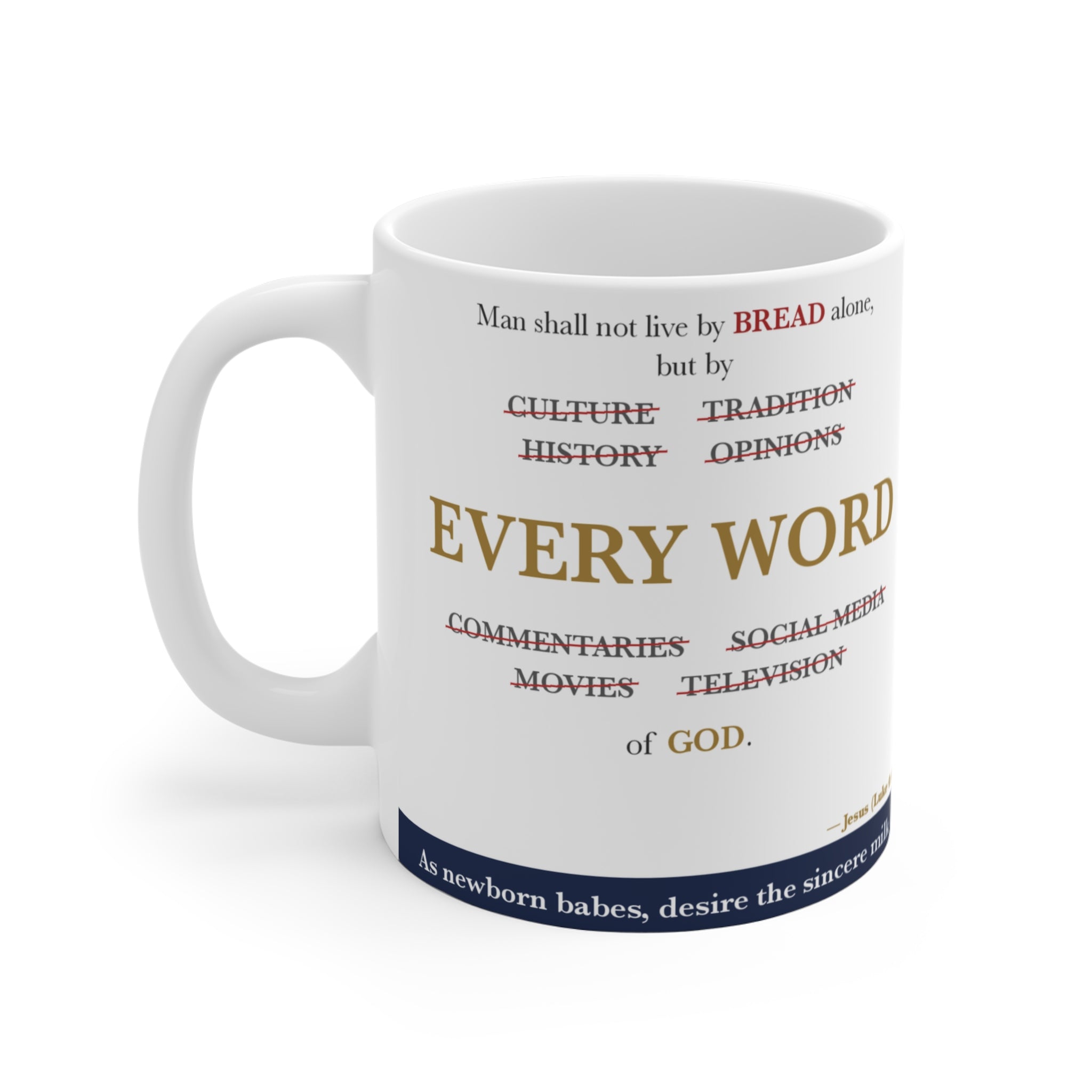 Every WORD of GOD — Luke 4:4 Scripture Mug (Crossed-Out Words)